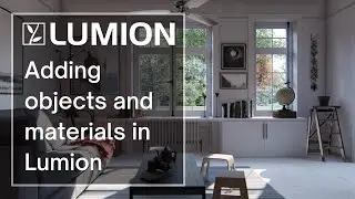 Lumion 12: Adding objects & materials in Lumion (Part 5)