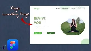 Designing A Yoga Website Landing Page In Figma || Using Variants, Smart animate & Micro Interactions