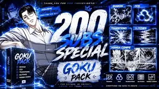 🔥 200 SUBS SPECIAL! FREE GOKU EDITING PACK (SHAKES, CCS, TRANSITIONS & MORE)