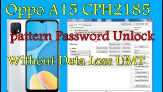 Oppo A15 CPH2185 Unlock Pattern, Frp Reset User Lock Without Data loss Umt