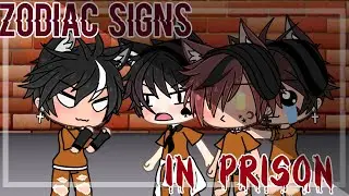 ☆•Zodiac signs |•|In prison|•|•☆