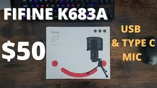 Fifine K683A Unboxing and Review - Is it good $50?