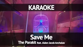 The Parakit - Save Me (Karaoke)