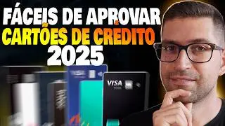 Top 12 Melhores Cartões de Crédito Fáceis e Intermediário de aprovar para 2025 ✅