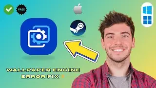 How to Fix Wallpaper Engine Steam Error (2025 Guide)