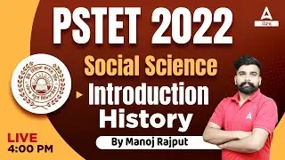 Introduction History | Social Science Classes For Punjab PSTET 2022 | By Manoj Sir