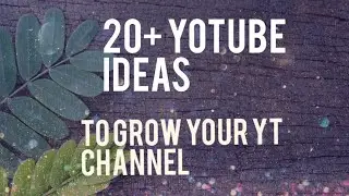 20+ yt ideas to||to grow your YouTube channel❗️❗️
