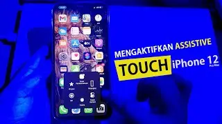 Cara Mengaktikan Assistive Touch iPhone 12 (video iPhone 12 Pro Max)
