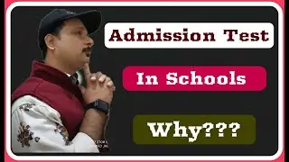 Reasons of School Admission Test