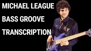 Michael League Bass Transcription