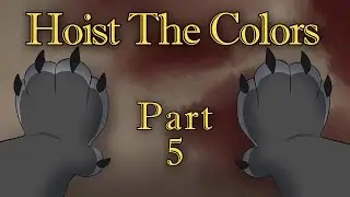 | Hoist The Colors | Part 5 | For @Rueheart