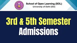 DU SOL 3rd & 5th Semester Admission 2022 | SOL Reporter.