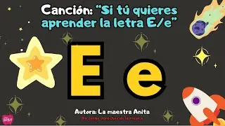 Si tú quieres aprender la letra E-e