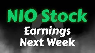NIO Stock Analysis | Earnings Next Week | NIO Stock Price Prediction