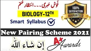 2nd year biology new pairing scheme 2021 for  all Punjab boards |12th biology pairing by MHB ACADEMY