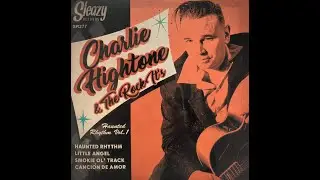 Charlie Hightone & The Rock It`s - Little Angel