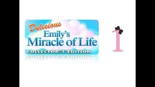 Delicious 15: Emily's Miracle of Life (CE) - Ep1 - w/Wardfire