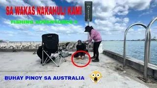Fishing adventures 4 Buhay pinoy Australia #fishing #buhayaustralia