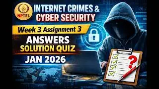 NPTEL Internet Crimes and Cyber Security  Week 3 Assignment 3 Answers Solution Quiz | Jan 2026