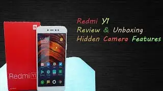 Redmi Y1 Unboxing & Hidden Features | Redmi Y1 | Redmi Y1 Camera | Redmi Y1 Features.
