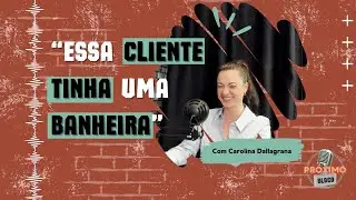 ESSA CLIENTE TINHA UMA BANHEIRA