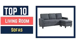 Top 10 Best Living Room Sofas 2022