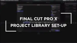 FCPX Project Library Setup | Working with Remote Editors
