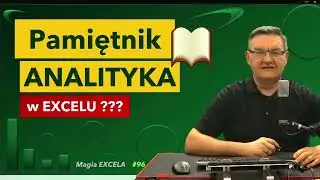 Pamiętnik ANALITYKA - Magia Excela Tomasz Zarzyka