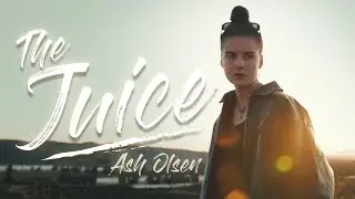 Ash Olsen - The Juice (Official Music Video)