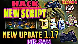 SCRIPT 1.17 NEW SEASON 8 | HACK FREE script LAST DAY ON EARTH: SURVIVAL
