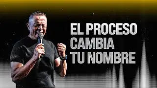 El proceso cambia tu nombre | Pastor Gustavo Ortega | 2025