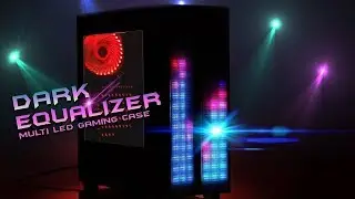 DARK Equalizer Bilgisayar Kasası İnceleme