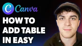 How to Add Table in Canva Easy (Full 2025 Guide)