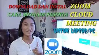 CARA DOWNLOAD DAN INSTAL ZOOM CLOUD MEETING DI LAPTOP/PC