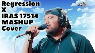 Honkai Impact 3rd Cover - Regression x IRAS 17514 MASHUP