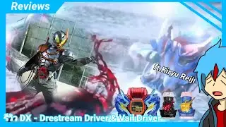 รีวิว DX Drestream Driver & Vail Driver | อดีตและอนาคตจะรวมกันเป็นหนึ่ง ft.@kiryureiji