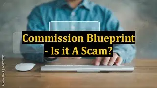Commission Blueprint - Is it A Scam?