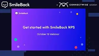 SmileBack Webinar: Get Started with SmileBack NPS
