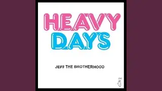 Heavy Days