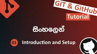 Introduction and Setup | GIT and GitHub for Beginners in Sinhala | DevTubes