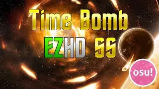 osu! | Time Bomb First EZHD FC