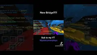 Made a new bridging method calling it the Myztery Bridge | 
