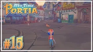 A New Friend: Scraps #15 - My Time at Portia (Alpha 8.0) - Let's Play