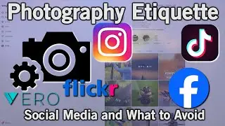Social Media and Photography Etiquette