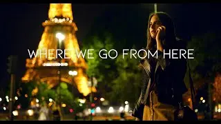 Where We Go From Here // Official Trailer