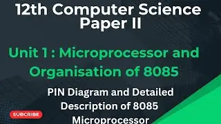 PIN Diagram and Detailed Description of 8085 Microprocessor|12th CS paper ||