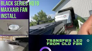 Blackseries HQ19 MaxxAir Fan Install