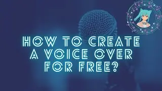 How to create a voice-over for free with or without text?