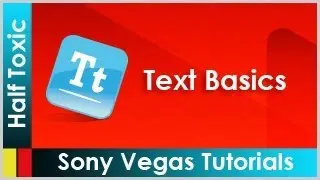 Sony Vegas : Text Basics