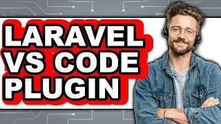 Laravel VS Code Plugin - 2025 Comparison